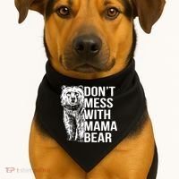 Don't Mess With Mama Bear USA-Made Doggie Bandana thumb 1