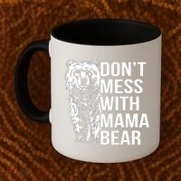 Don't Mess With Mama Bear Coffee Mug thumb 2