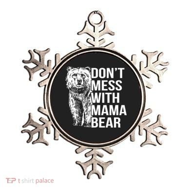 Don't Mess With Mama Bear Ornament