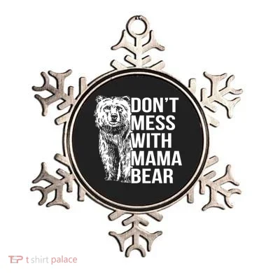 Don't Mess With Mama Bear Ornament