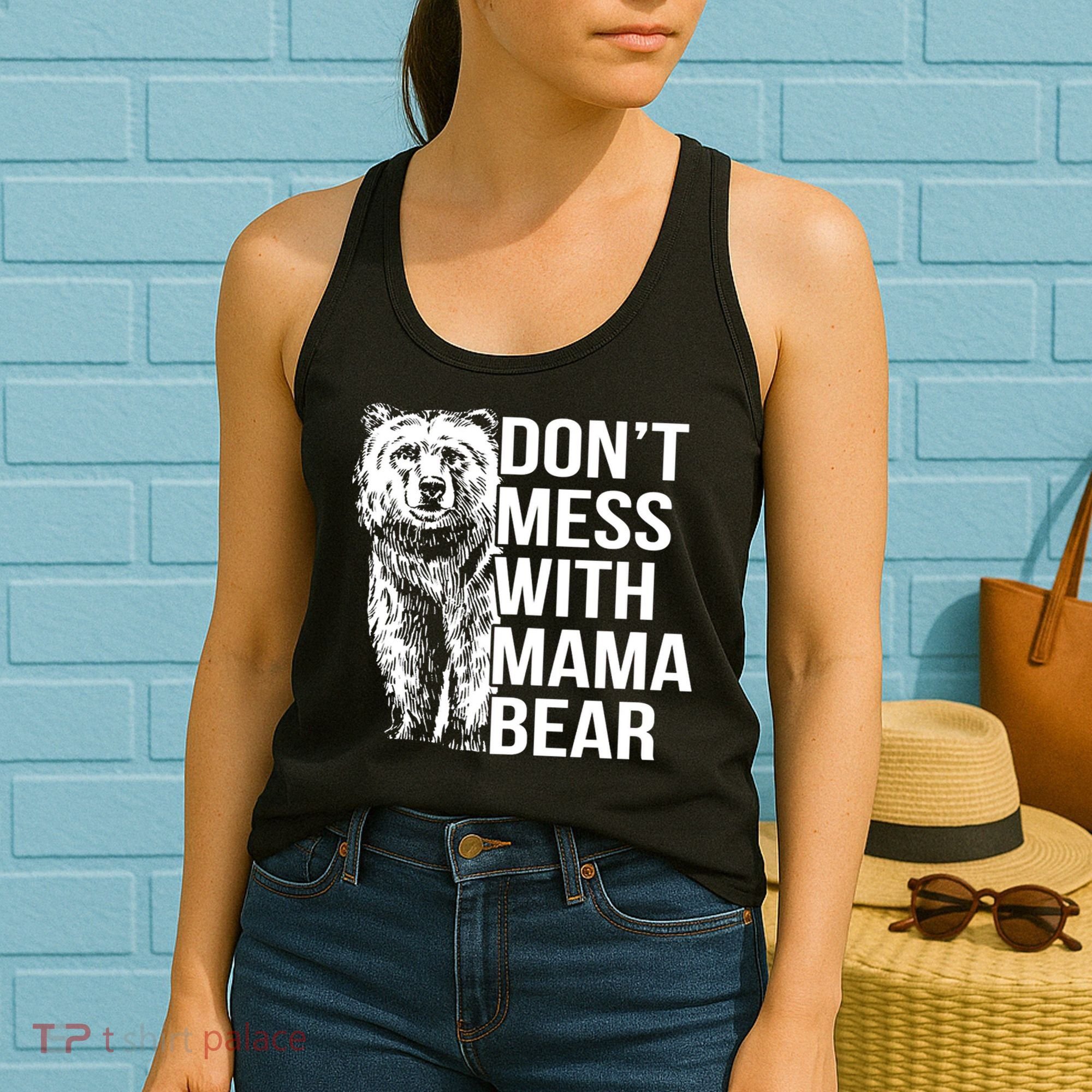 Don't Mess With Mama Bear Women's Tank Top
