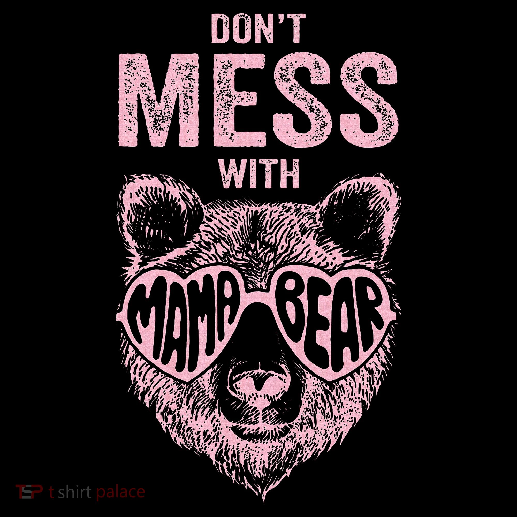 DonT Mess With Mama Bear MotherS Day Women's Hoodie