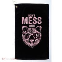 DonT Mess With Mama Bear MotherS Day Golf Towel thumb 0