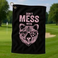 DonT Mess With Mama Bear MotherS Day Golf Towel thumb 1