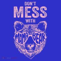 DonT Mess With Mama Bear MotherS Day Coaster thumb 2