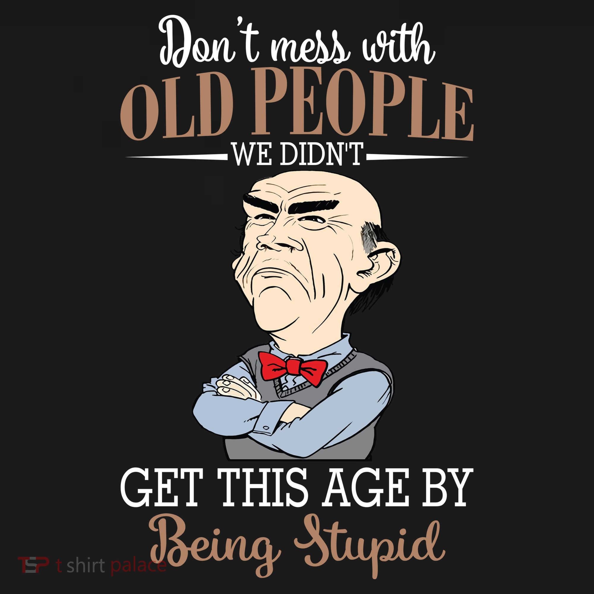 Don't Mess With Old People Old Man Toddler Hoodie