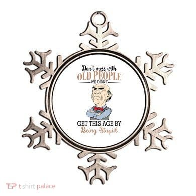 Don't Mess With Old People Old Man Ornament