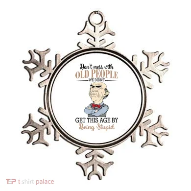 Don't Mess With Old People Old Man Ornament
