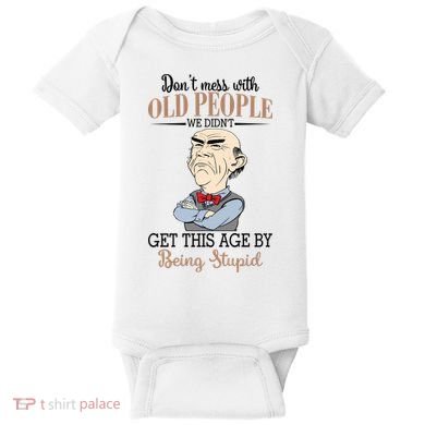 Don't Mess With Old People Old Man Baby Bodysuit