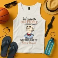 Don't Mess With Old People Old Man Tank Top thumb 4