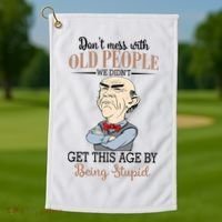 Don't Mess With Old People Old Man Golf Towel thumb 1