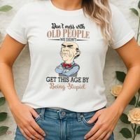 Don't Mess With Old People Old Man Women's T-Shirt thumb 2
