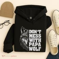 DonT Mess With Papa Wolf Dad For FatherS Day Hoodie thumb 4