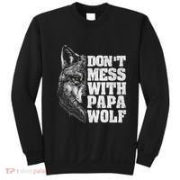 DonT Mess With Papa Wolf Dad For FatherS Day Sweatshirt thumb 0