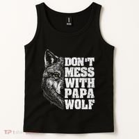 DonT Mess With Papa Wolf Dad For FatherS Day Tank Top thumb 2