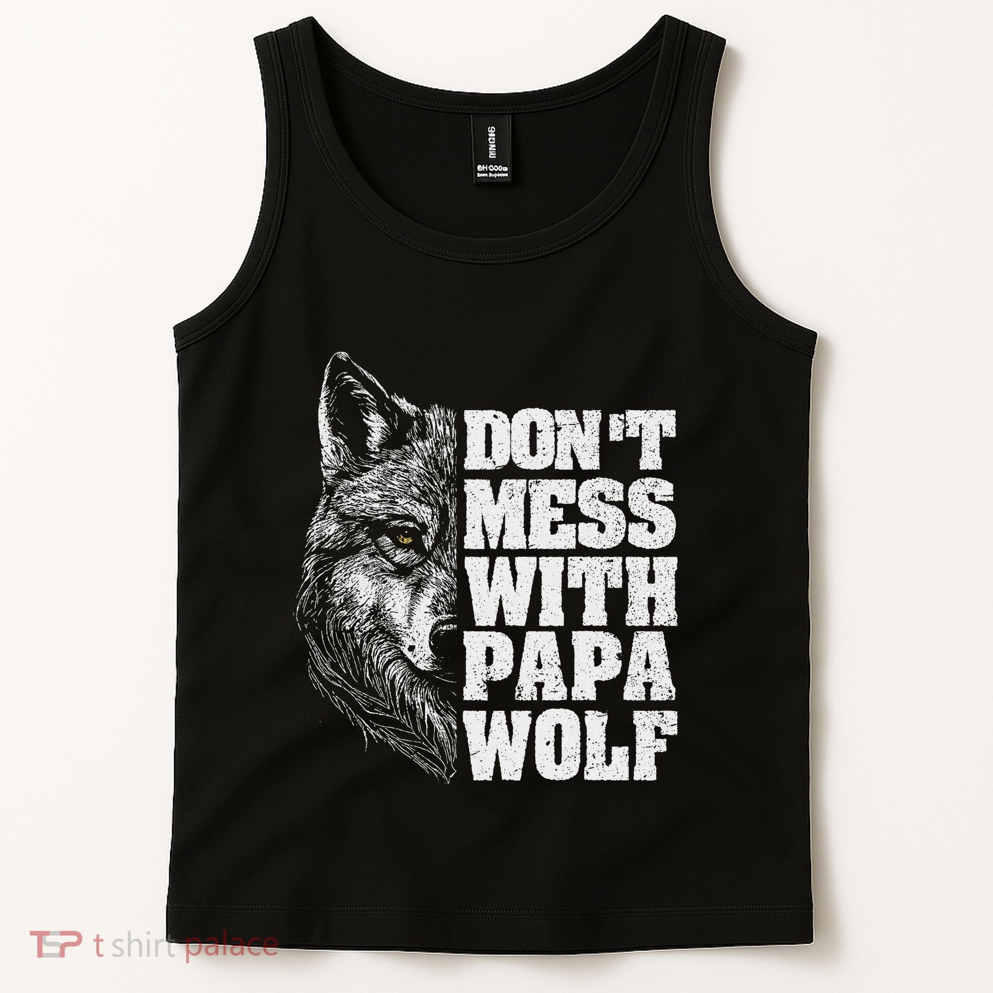 DonT Mess With Papa Wolf Dad For FatherS Day Tank Top