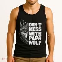 DonT Mess With Papa Wolf Dad For FatherS Day Tank Top thumb 3