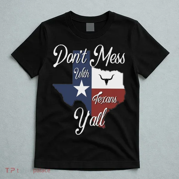 Don't Mess With A Texan Distressed Texas T-Shirt