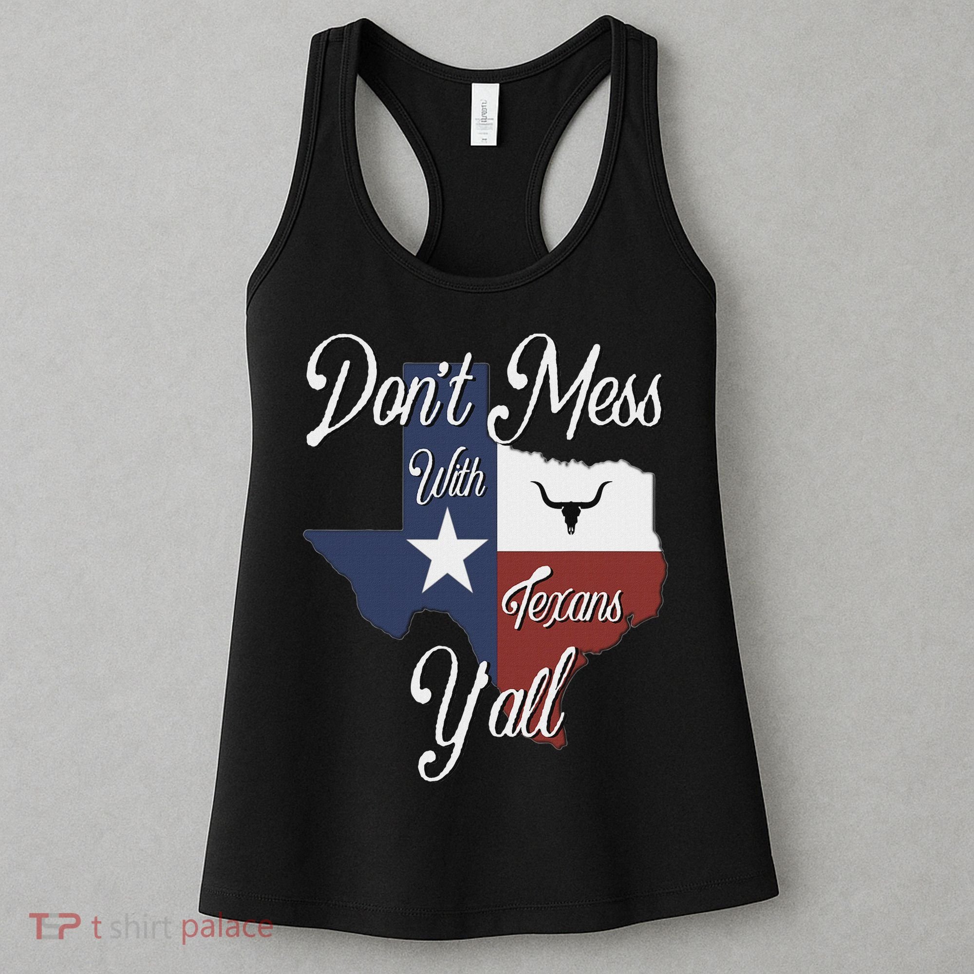 Don't Mess With A Texan Distressed Texas Women's Tank Top