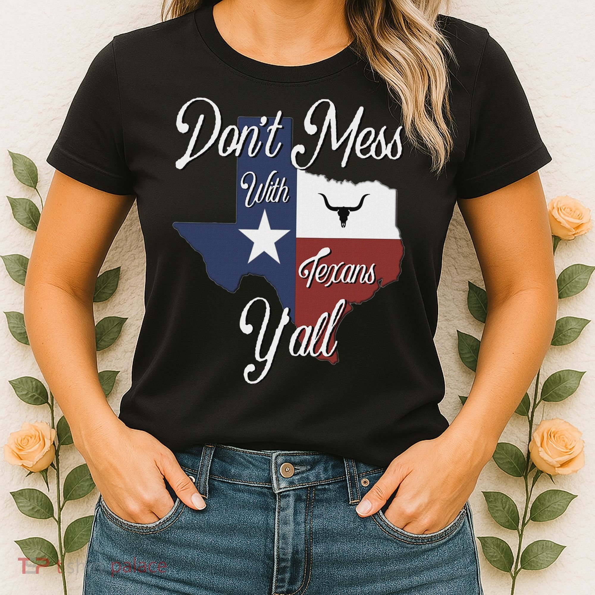 Don't Mess With A Texan Distressed Texas Women's T-Shirt