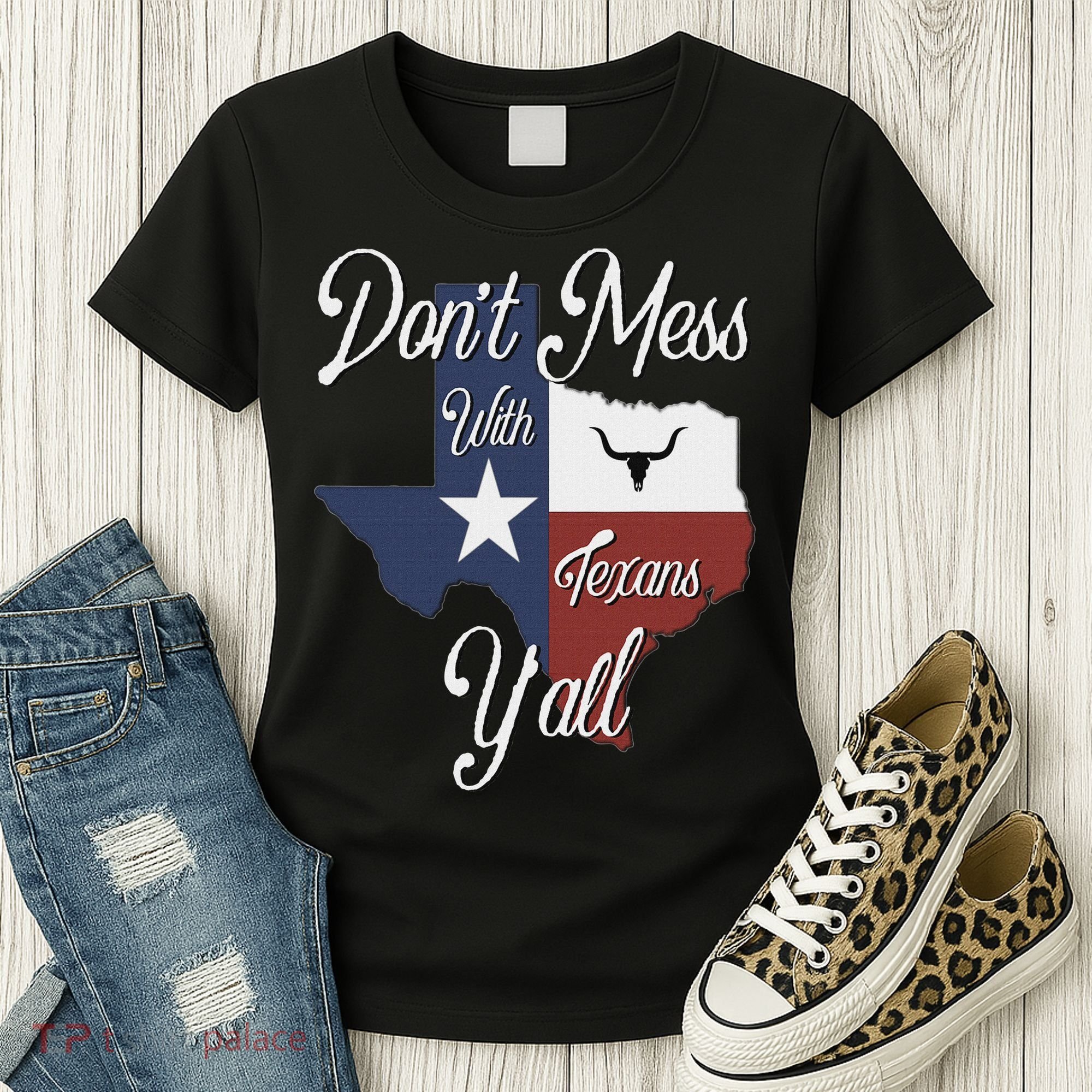 Don't Mess With A Texan Distressed Texas Women's T-Shirt