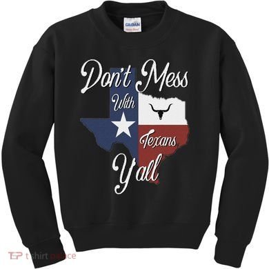 Don't Mess With A Texan Distressed Texas Kids Sweatshirt