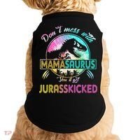 Don't Mess With MamaSAURUS You'll Get Jurasskicked Auntie Doggie Tank thumb 0