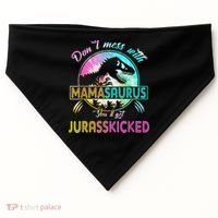 Don't Mess With MamaSAURUS You'll Get Jurasskicked Auntie USA-Made Doggie Bandana thumb 0