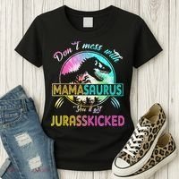 Don't Mess With MamaSAURUS You'll Get Jurasskicked Auntie Women's T-Shirt thumb 3