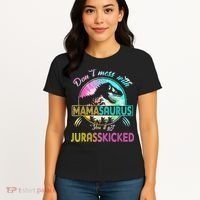 Don't Mess With MamaSAURUS You'll Get Jurasskicked Auntie Women's T-Shirt thumb 4