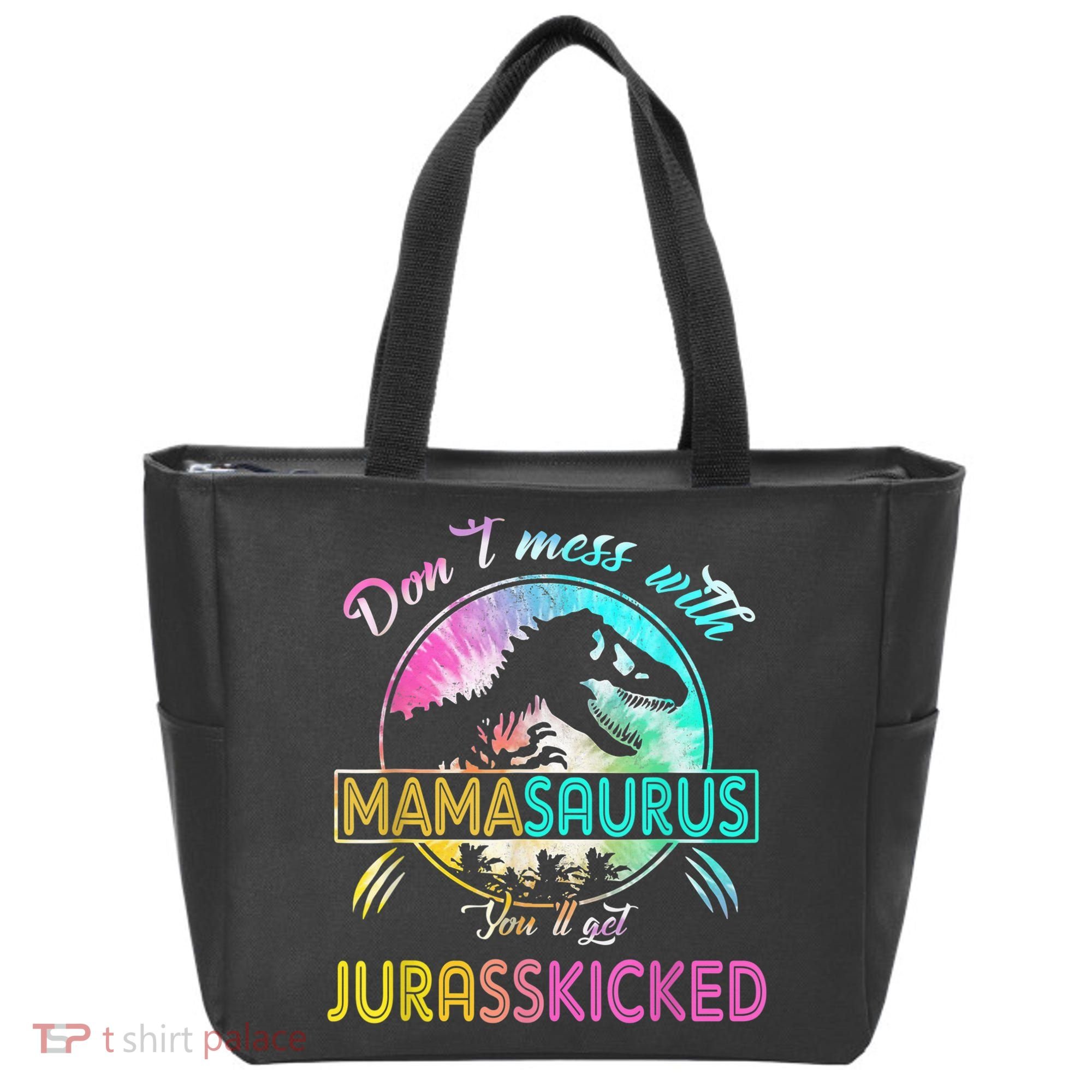 Don't Mess With MamaSAURUS You'll Get Jurasskicked Auntie Tote Bag
