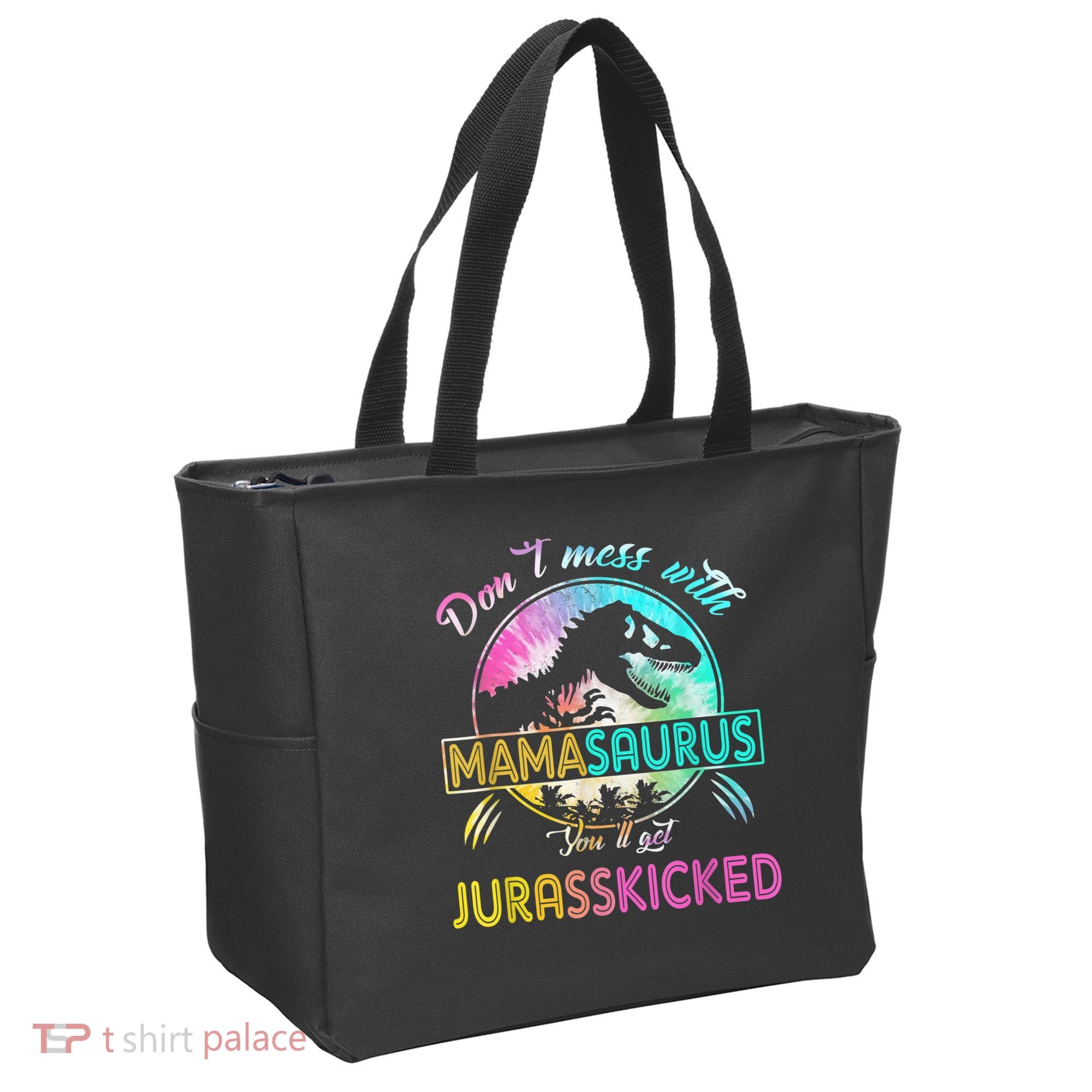 Don't Mess With MamaSAURUS You'll Get Jurasskicked Auntie Tote Bag