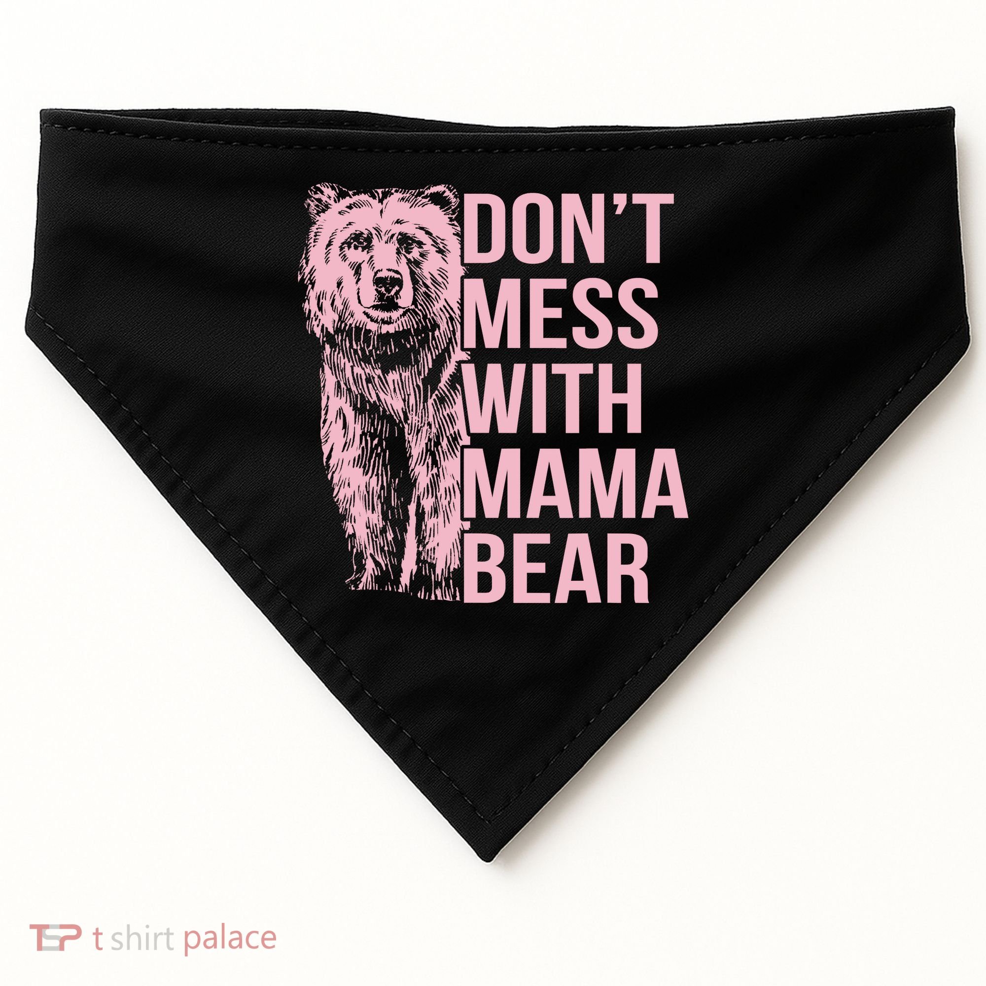 Don't Mess With Mama Bear USA-Made Doggie Bandana