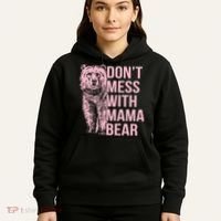 Don't Mess With Mama Bear Hoodie thumb 5