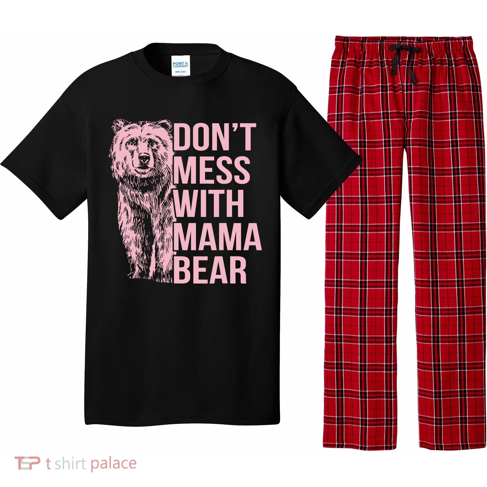 Don't Mess With Mama Bear Pajama Set
