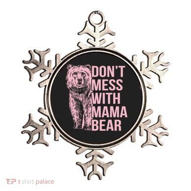 Don't Mess With Mama Bear Ornament