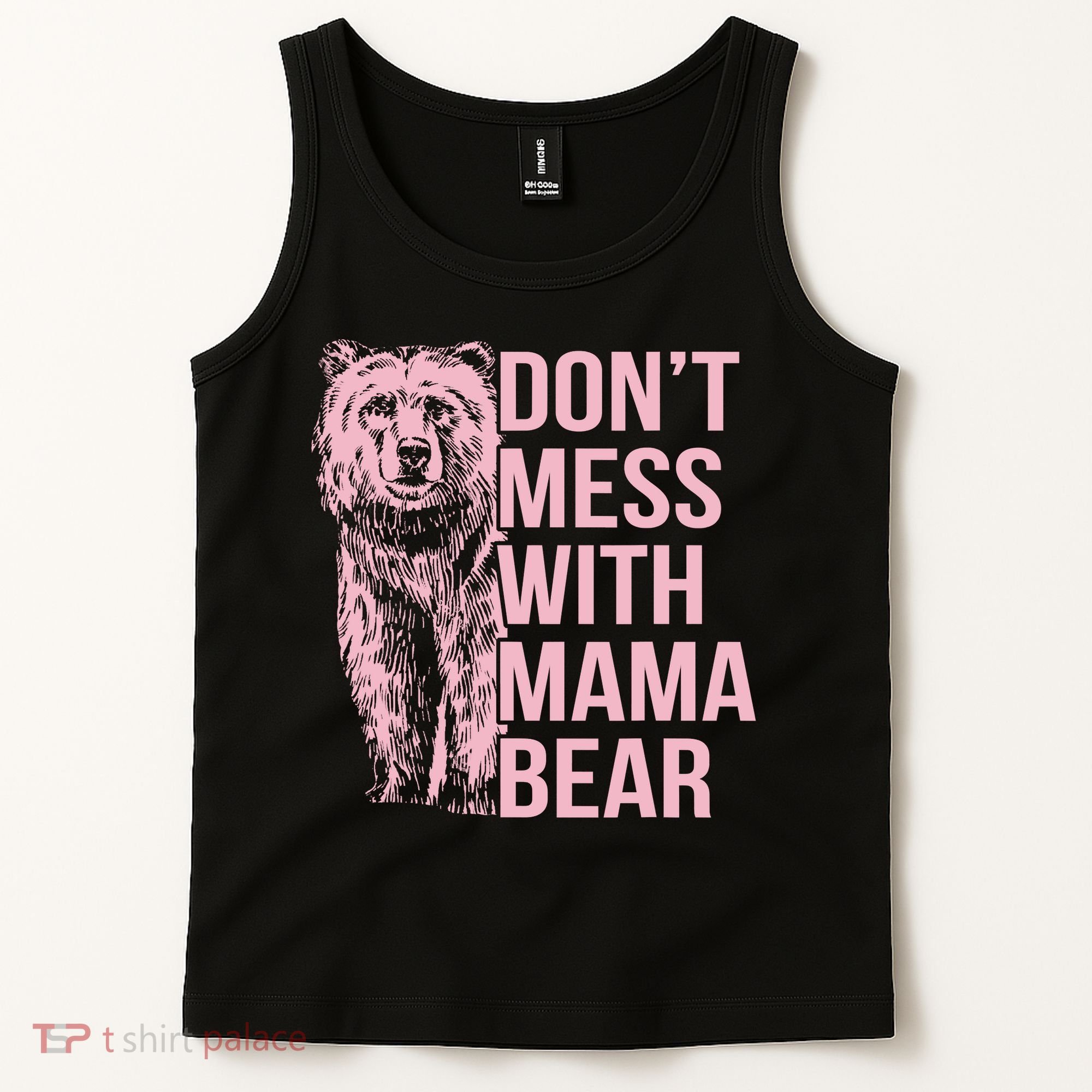 Don't Mess With Mama Bear Tank Top