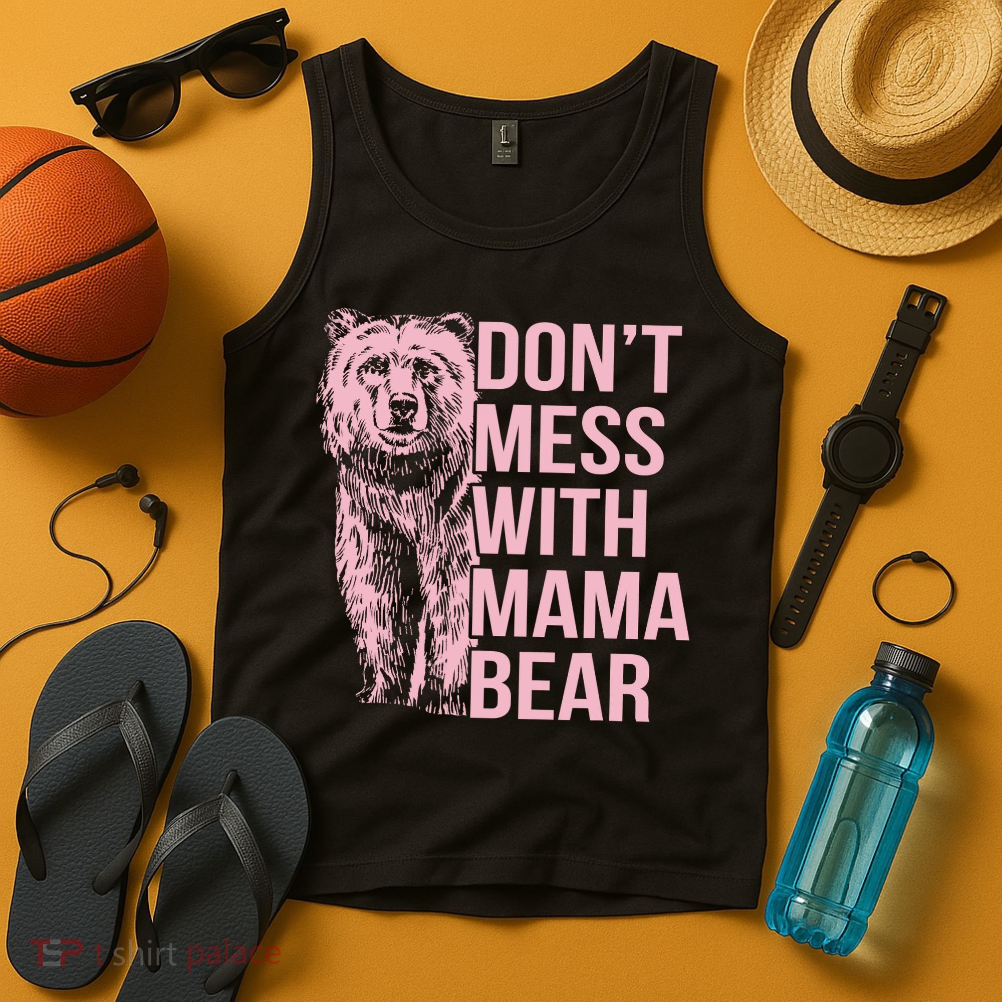 Don't Mess With Mama Bear Tank Top