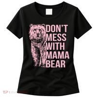 Don't Mess With Mama Bear Women's T-Shirt thumb 0