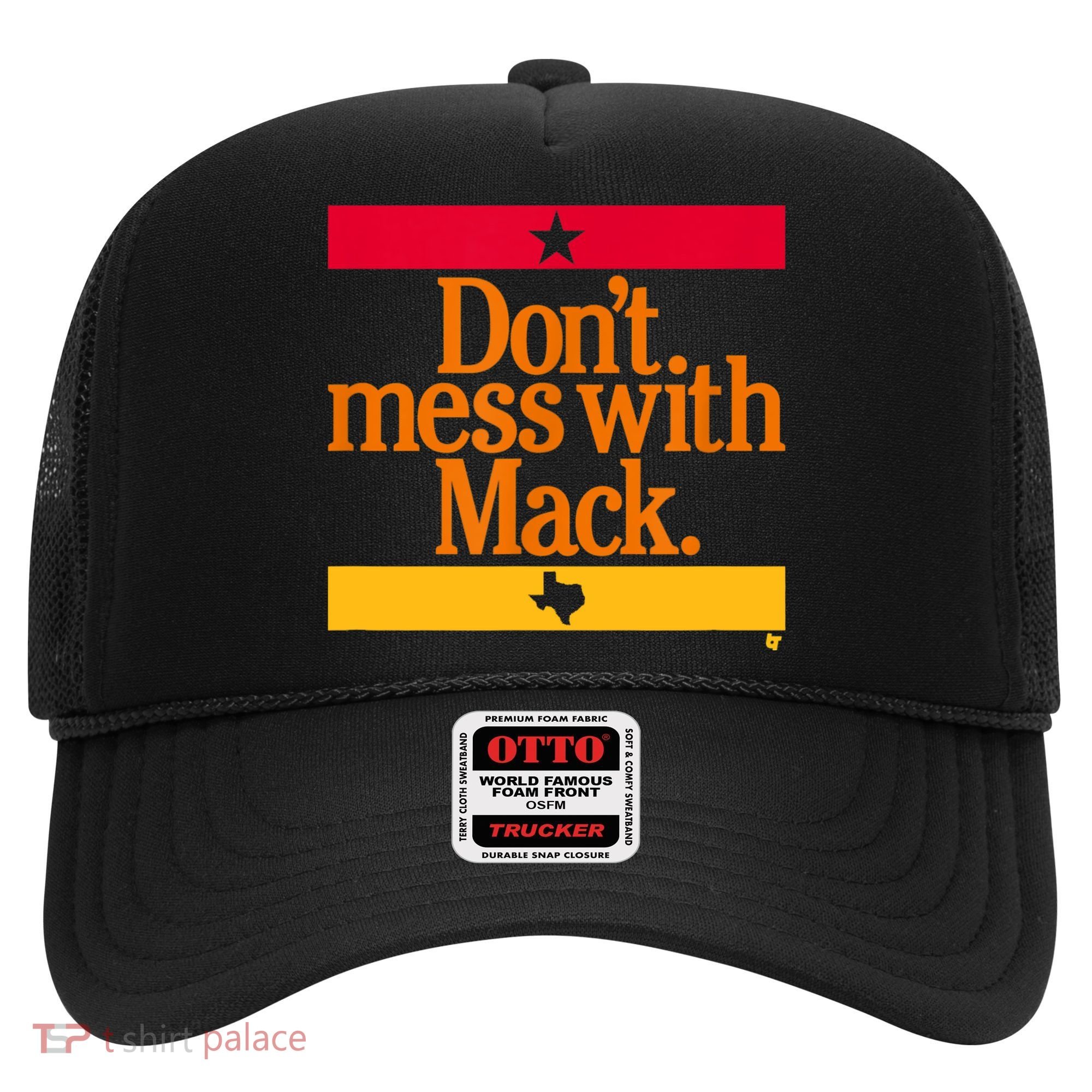 Don't Mess With Mattress Mack Houston Baseball Hat