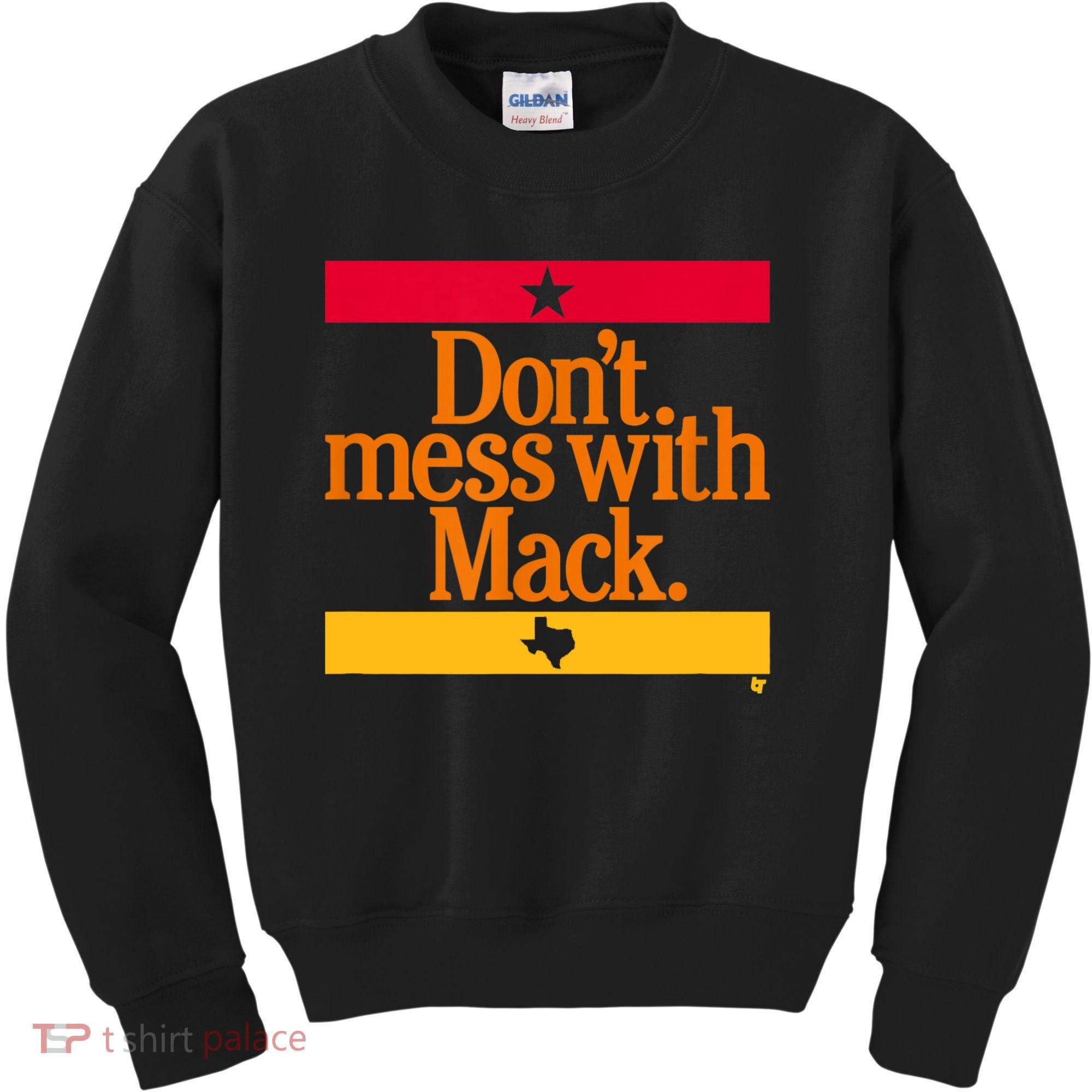 Don't Mess With Mattress Mack Houston Baseball Kids Sweatshirt