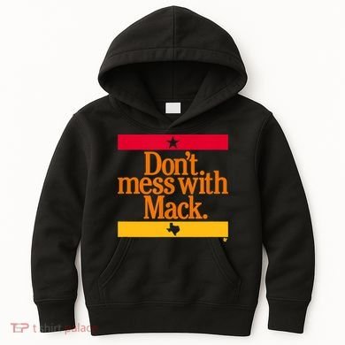 Don't Mess With Mattress Mack Houston Baseball Kids Hoodie