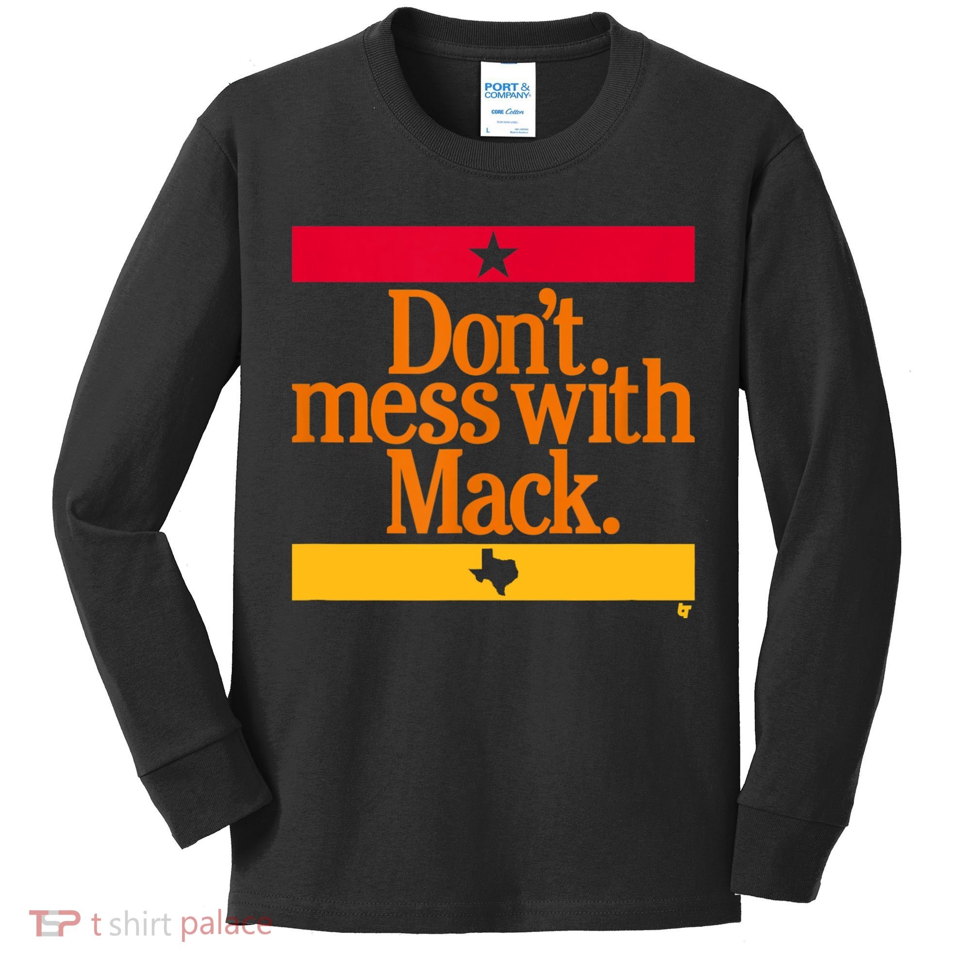 Don't Mess With Mattress Mack Houston Baseball Kids Long Sleeve Shirt