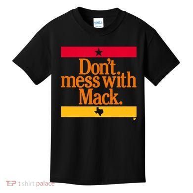 Don't Mess With Mattress Mack Houston Baseball Kids T-Shirt