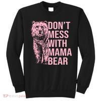 Don't Mess With Mama Bear Mother's Day Lover Momma Bear Sweatshirt thumb 0
