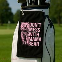 Don't Mess With Mama Bear Mother's Day Lover Momma Bear Golf Towel thumb 2