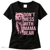 Don't Mess With Mama Bear Mother's Day Lover Momma Bear Women's T-Shirt thumb 0