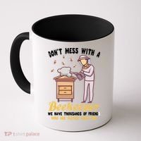 Don't Mess With A Beekeeper Funny Beekeeping Quote Coffee Mug thumb 0