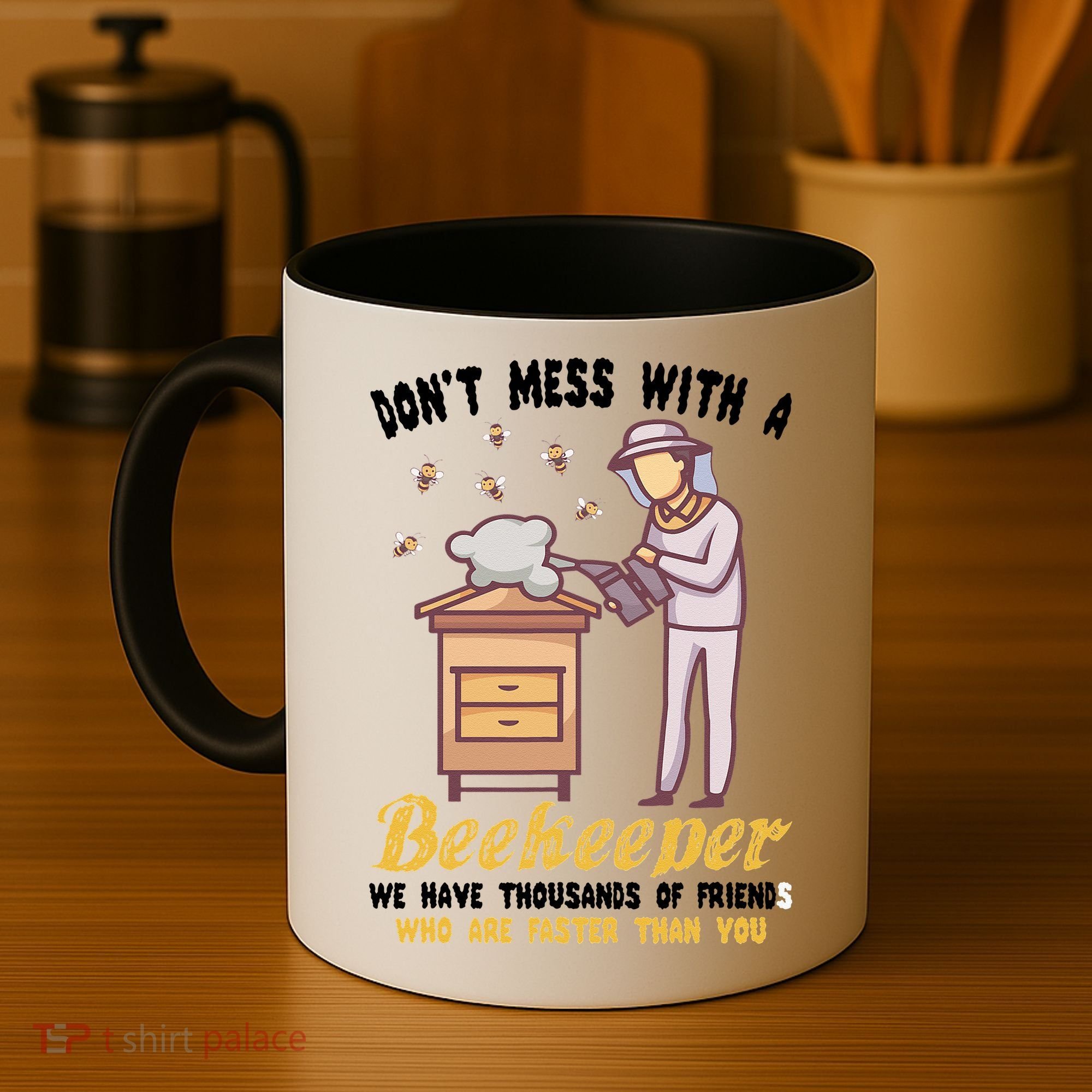 Don't Mess With A Beekeeper Funny Beekeeping Quote Coffee Mug