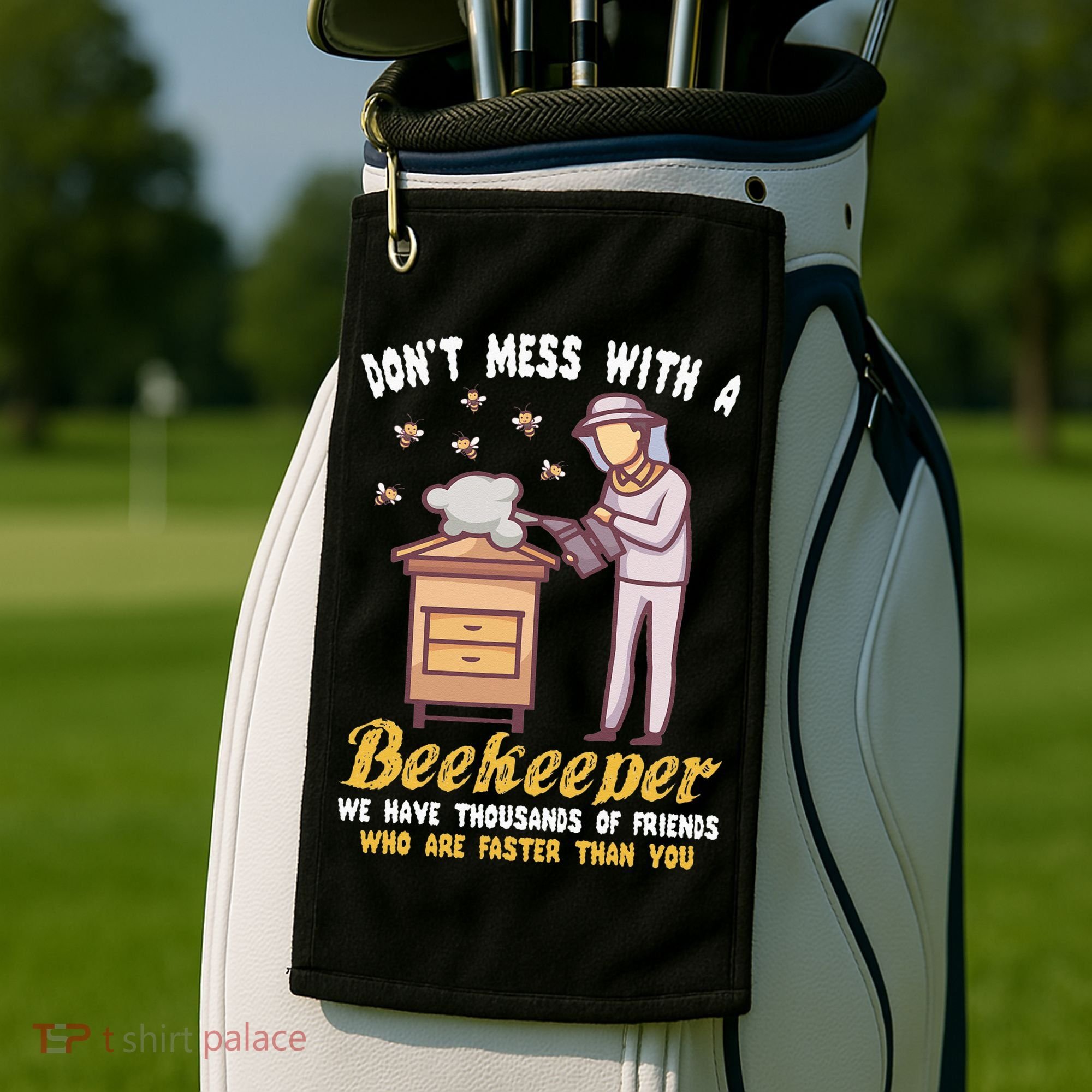 Don't Mess With A Beekeeper Funny Beekeeping Quote Golf Towel